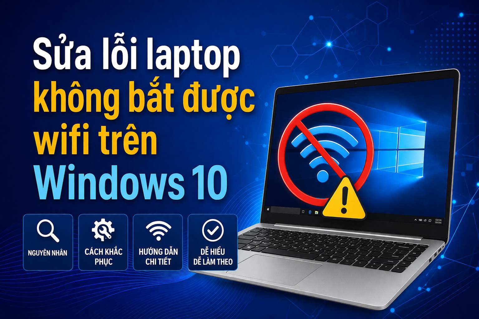 Laptop bắt được WiFi nhưng không vào được mạng